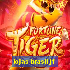 lojas brasil jf